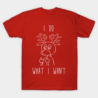 I Do What I Want - Reindeer Flipping the Bird Middle Finger T-Shirt